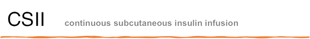 CSII　continuous subcutaneous insulin infusion