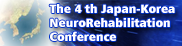The 4th Japan-Korea NeuroRehabilitation Conference